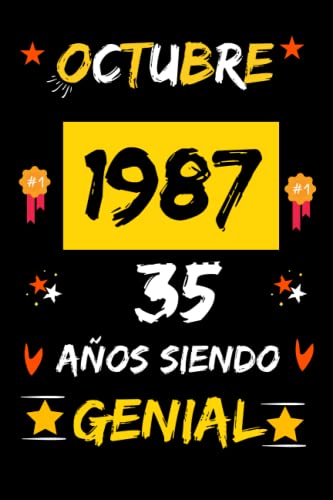 CUADERNO, OCTUBRE 1987, 35 Años Siendo Genial: Regalo de 35 cumpleaños para mujeres y hombres, ideas de 35 cumpleaños... un cumpleaños... divertido, ... regalo de 35 cumpleaños para él/ella.