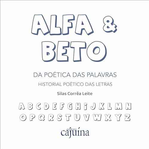 Alfa & Beto: da poética das palavras