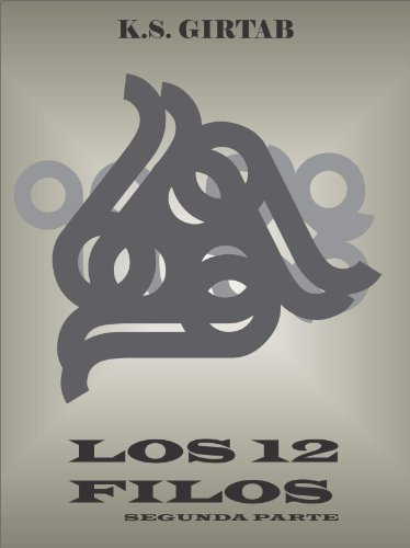 Los 12 FILOS segunda parte (Spanish Edition)