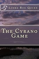The Cyrano Game 1478381604 Book Cover