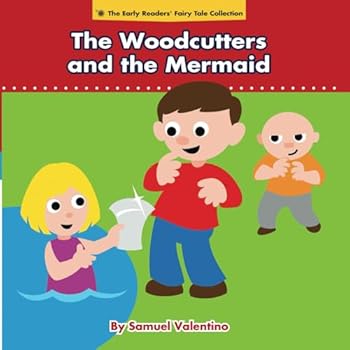 Paperback The Woodcutters and the Mermaid Book