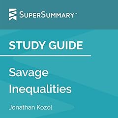 Study Guide: Savage Inequalities by Jonathan Kozol Audiolibro Por SuperSummary arte de portada