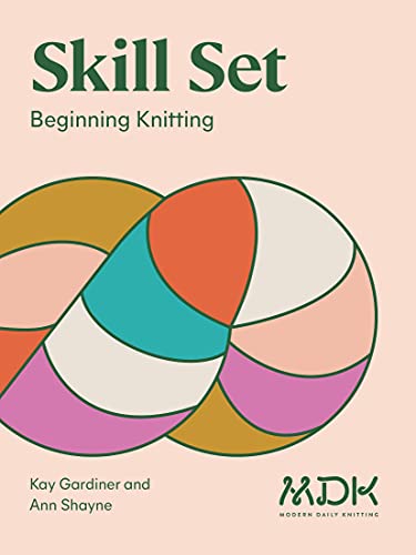 Skill Set: Beginning Knitting