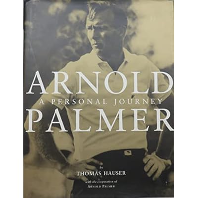 Arnold Palmer: A Personal Journey