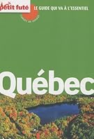 QUEBEC CARNET DE VOYAGE 2010 PETIT FUTE 2746926784 Book Cover