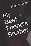  My Best Friend\'s Brother