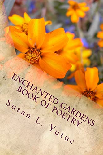Enchanted Gardens Book of Poetry: Enchanted Gardens