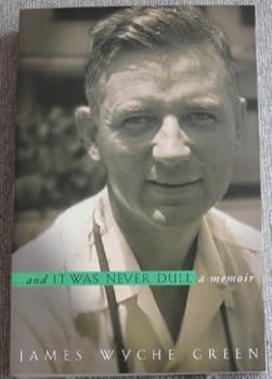 Paperback And it Was Never Dull (A Memoir) Book