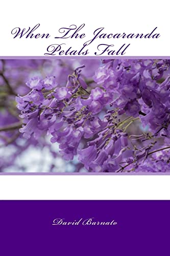 When The Jacaranda Petals Fall