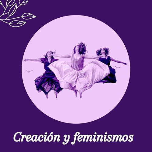 『CREACIÓN Y FEMINISMOS』のカバーアート