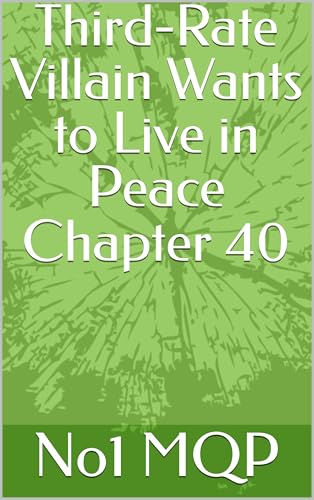 Third-Rate Villain Wants to Live in Peace Chapter 40 (English Edition)