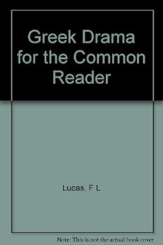 Hardcover Greek drama for the common reader Book