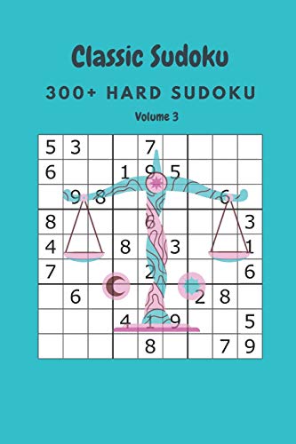 Classic Sudoku: 300+ Hard sudoku Volume 3
