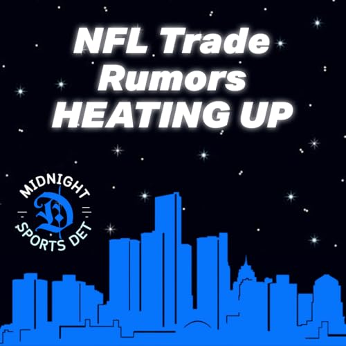 EP 25: NFL Trade Rumors HEATING UP 👀 | Who&rsquo;s On the Move Next?