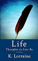 Life: Thoughts I've Lived by 1481090704 Book Cover