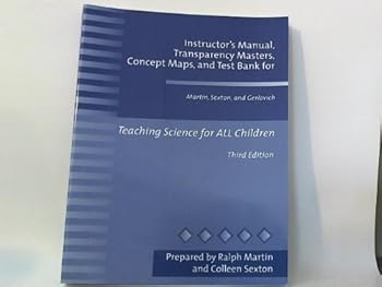 Paperback Instructor's Manual, Transparency Masters, Concept Maps, and Test Bank for Martin, Sexton, Gerlovich, Teaching Science for ALL Children, Third Edition Book
