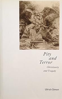 Hardcover Pity and Terror: Christianity and Tragedy Book