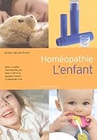 Homéopathie : L'Enfant 250103984X Book Cover