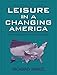 Leisure in a Changing America: Trends and Issues for the Twenty-First Century (2nd Edition)
