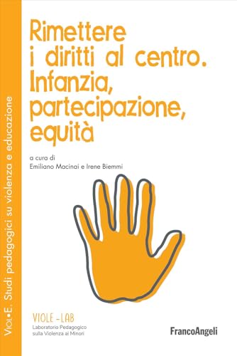 Rimettere i diritti al centro. Infanzia, partecipazione, equità