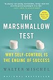 The Marshmallow Test: Why Self-Control Is the Engine of Success