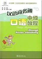 Business Chinese-An Intermediate Spoken Chinese Course with 2 CDs 7301078404 Book Cover