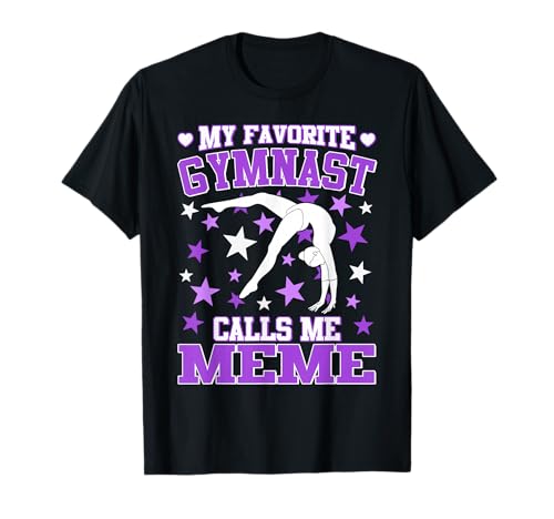 Gymnastics My Favorite Gymnast Calls me Meme T-Shirt