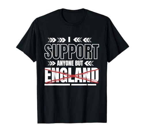 Support Anyone But England Top - Anti-England Football T-Shirt