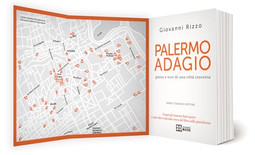 Palermo Adagio. Pietre E Voci Di Una Città Crocevia - 3