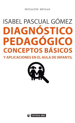 Diagnóstico pedagógico. Conceptos básicos y aplicaciones en el aula de infantil : 392