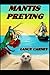Mantis Preying: A Daniel O'Dwyer Oak Island Adventure (Oak Island Series)