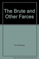 The Brute and Other Farces B006ON8MAW Book Cover