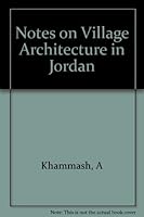 Notes on Village Architecture in Jordan 0936819014 Book Cover