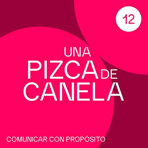 Una pizca de Canela - Comunicar con prop&oacute;sito