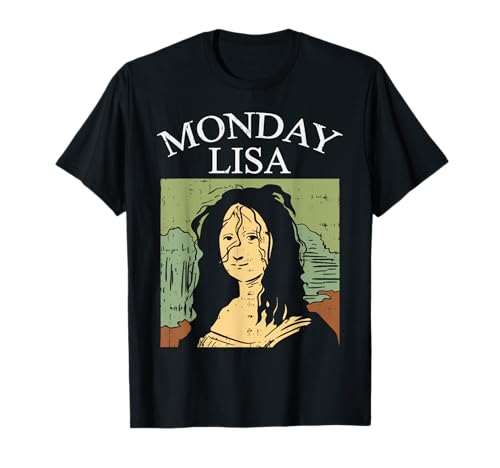 Monday Lisa Funny Monalisa Pun Meme Art Parody Painter Gift Maglietta