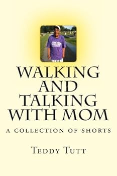 Paperback Walking and Talking with Mom: a collection of shorts Book