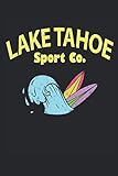  Lake Tahoe: 2021 Callifornia Planner for Lake Tahoe Lovers (Lake Gifts)