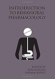 Introduction to Behavioral Pharmacology