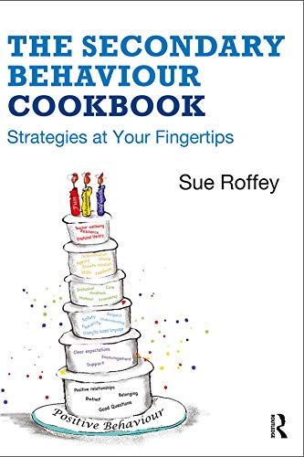 The Secondary Behaviour Cookbook: Strategies at Your Fingertips