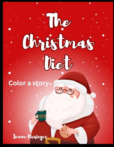 The Christmas Diet: Color A Story