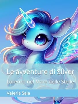 Le avventure di Silver: Lorenzo nel Mare delle Stelle