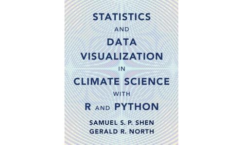 Statistics and Data Visualization in Climate Science with R and Python view 2
