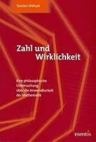 Zahl Und Wirklichkeit: Eine Philosophische Untersuchung Über Die Anwendbarkeit Der Mathematik 389785368X Book Cover