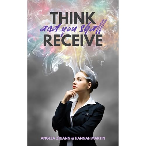 Think and you shall receive Audiolibro Por Angela Zigann, Hannah Martin arte de portada