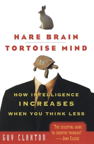 Hare Brain, Tortoise Mind: How Intelligence Increases When You Think Less view 2