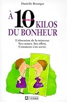 A 10 kilos du bonheur 2761909348 Book Cover