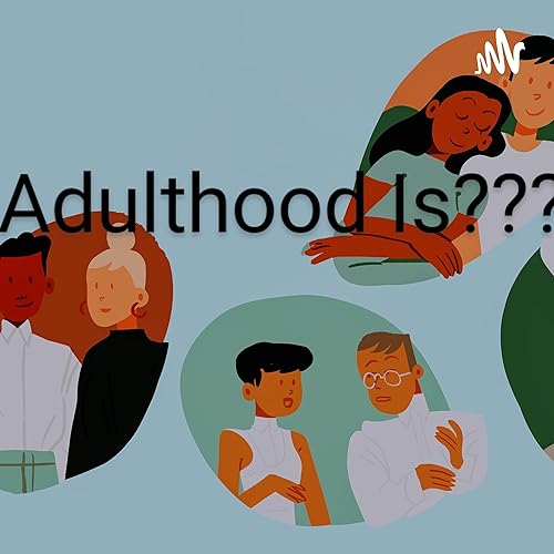 Adulthood Is????? cover art