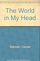 The World in My Head 0914476211 Book Cover