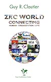 ZEC WORLD Connecting Human-Organization-Life (English Edition)