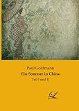 Ein Sommer in China: Teil I und II (German Edition)